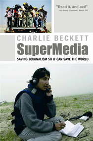 SuperMedia: Saving Journalism So It Can Save The World